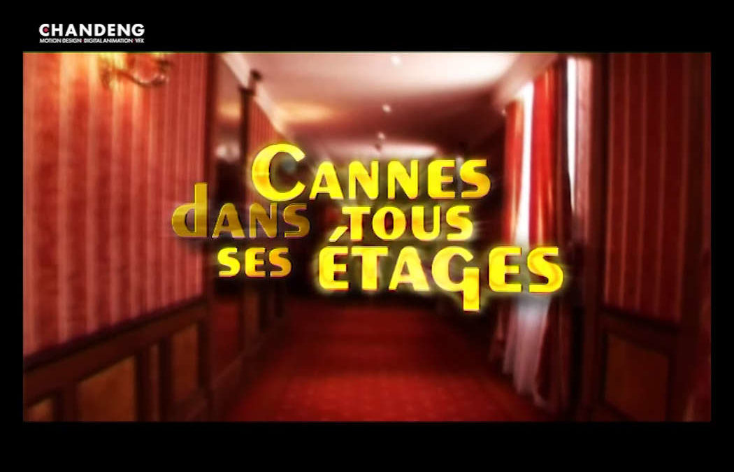Cannes dans tous les étages
